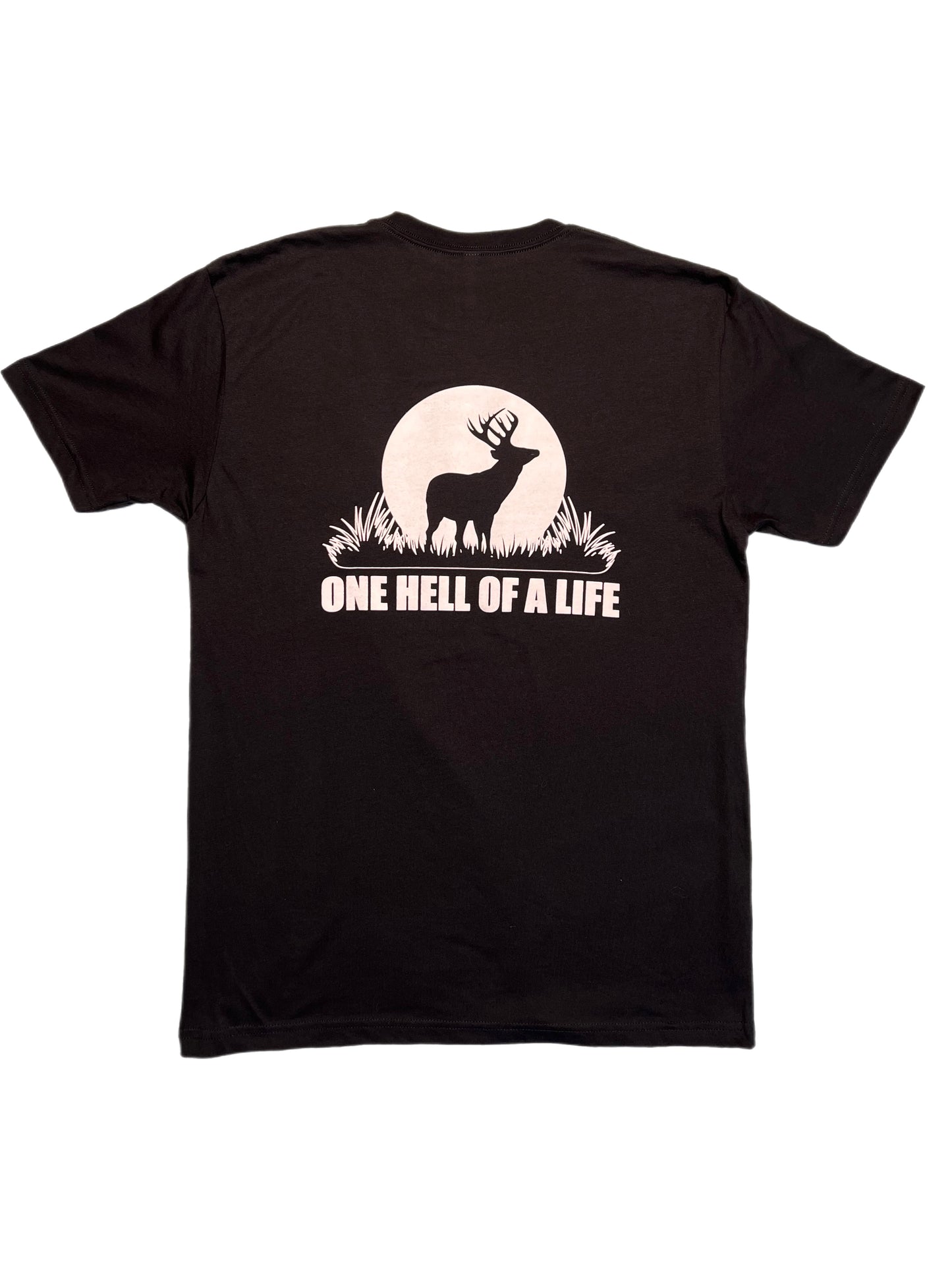 Zero Buck:30 "One Hell Of A Life Shirt"